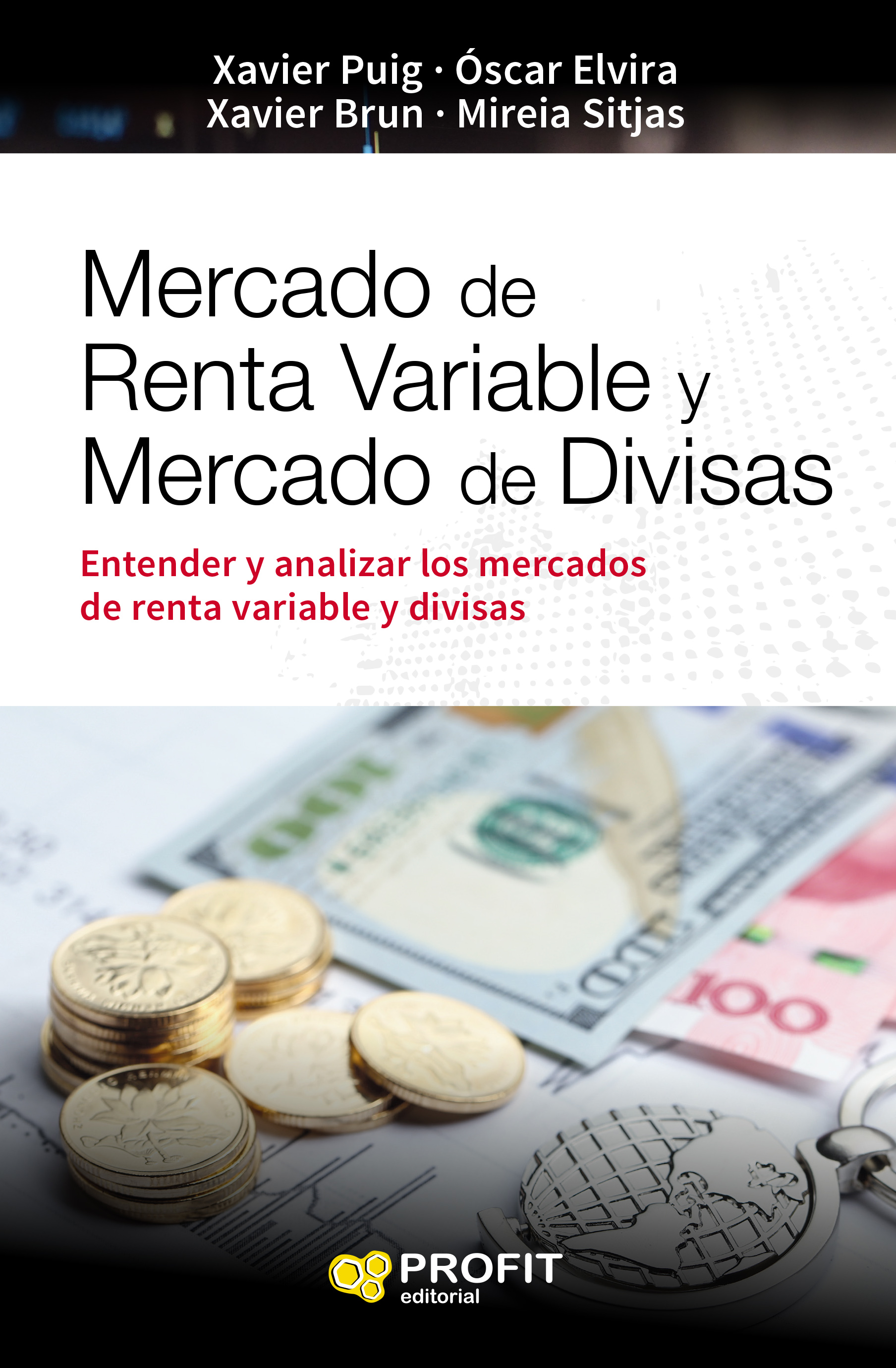 Mercado de renta variable y mercado de divisas NE