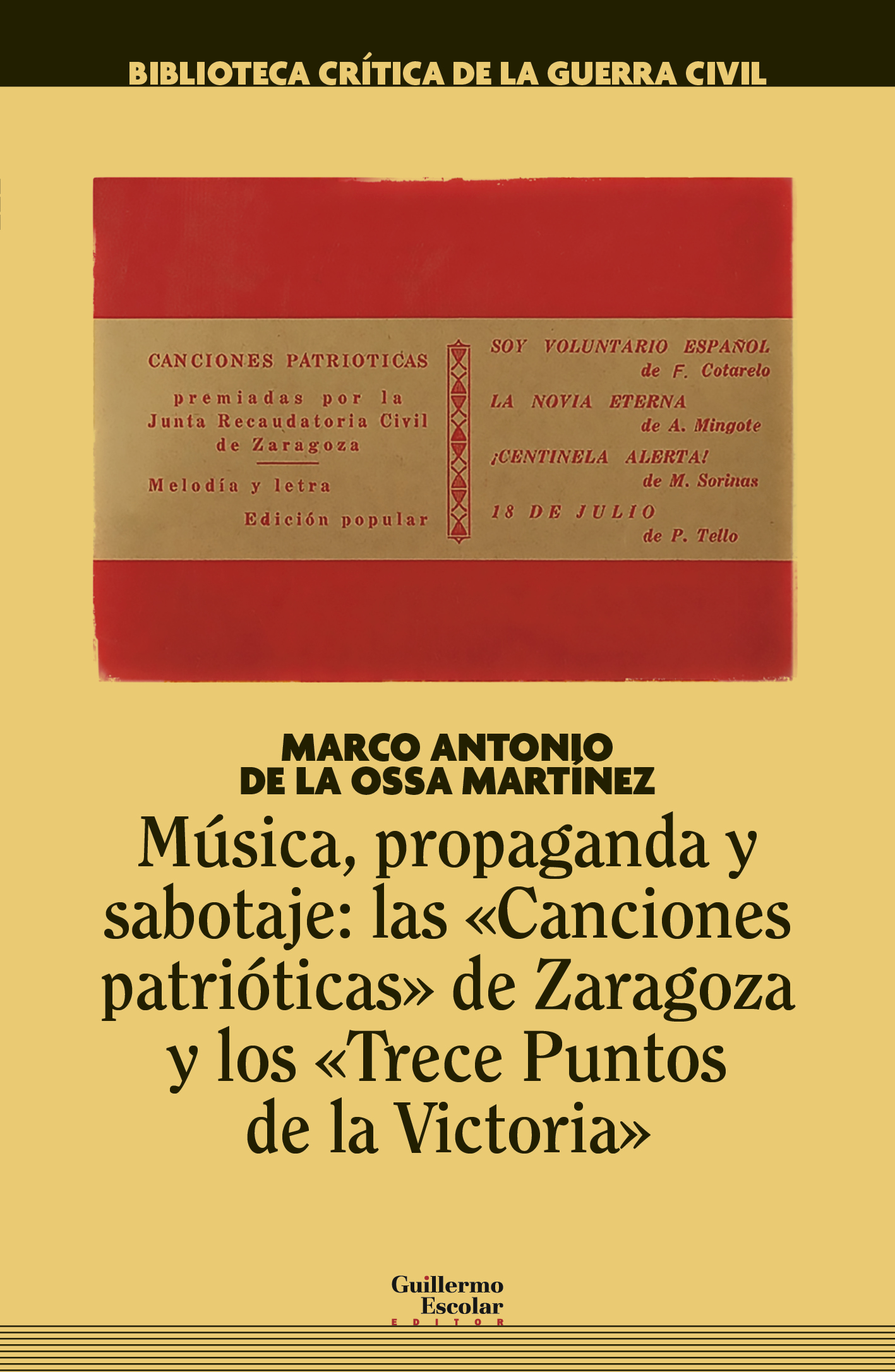 Música, propaganda y sabotaje: las “Canciones patrióticas” de Zaragoza y los “Trece Puntos de la Victoria”