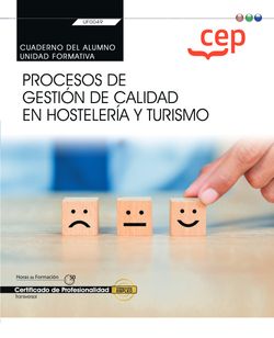Cuaderno del alumno. Procesos de gestión de calidad en hostelería y turismo (Transversal: UF0049). Certificados de profesionalidad
