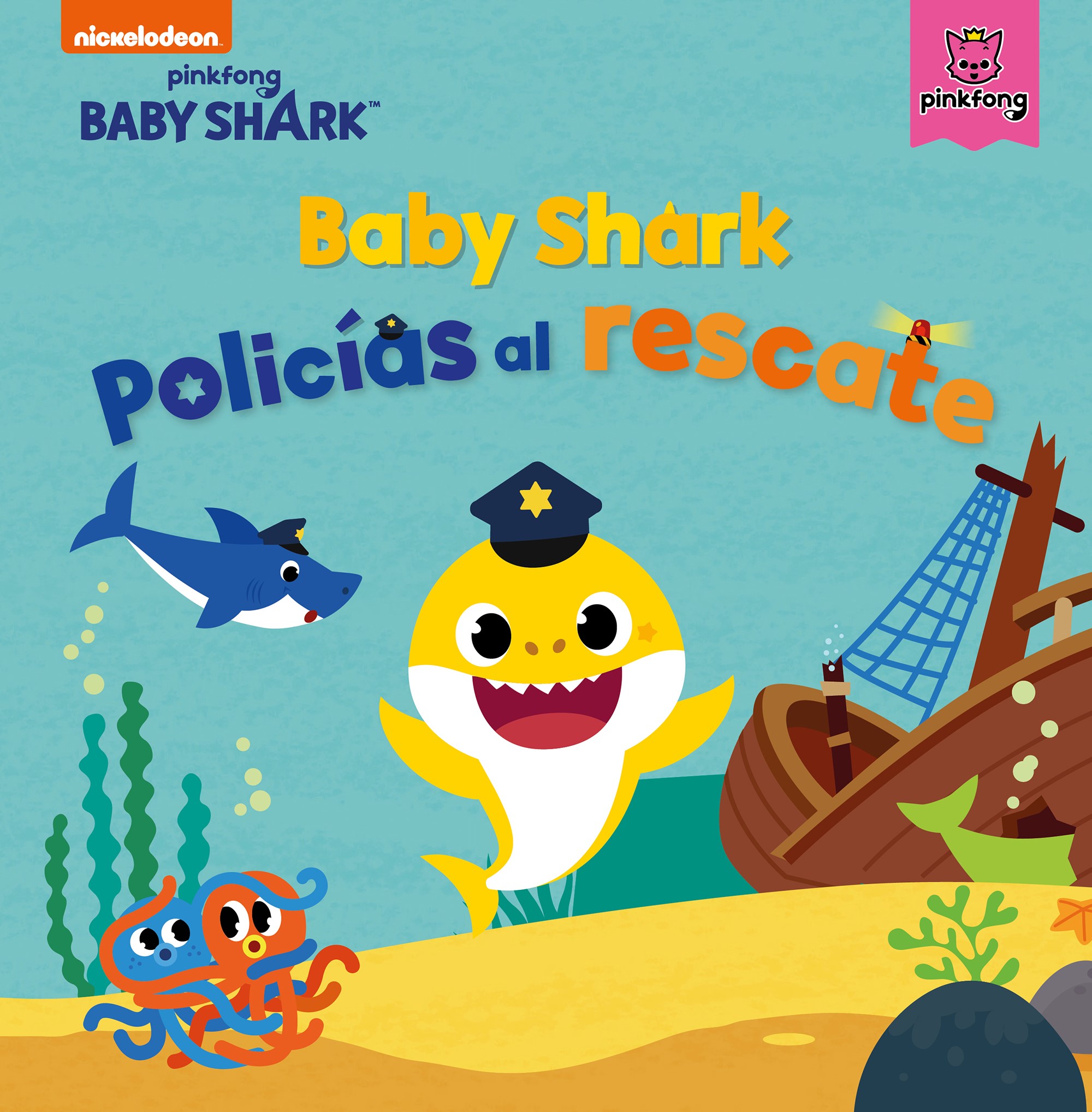 Baby Shark. Un cuento - Baby Shark. Policías al rescate