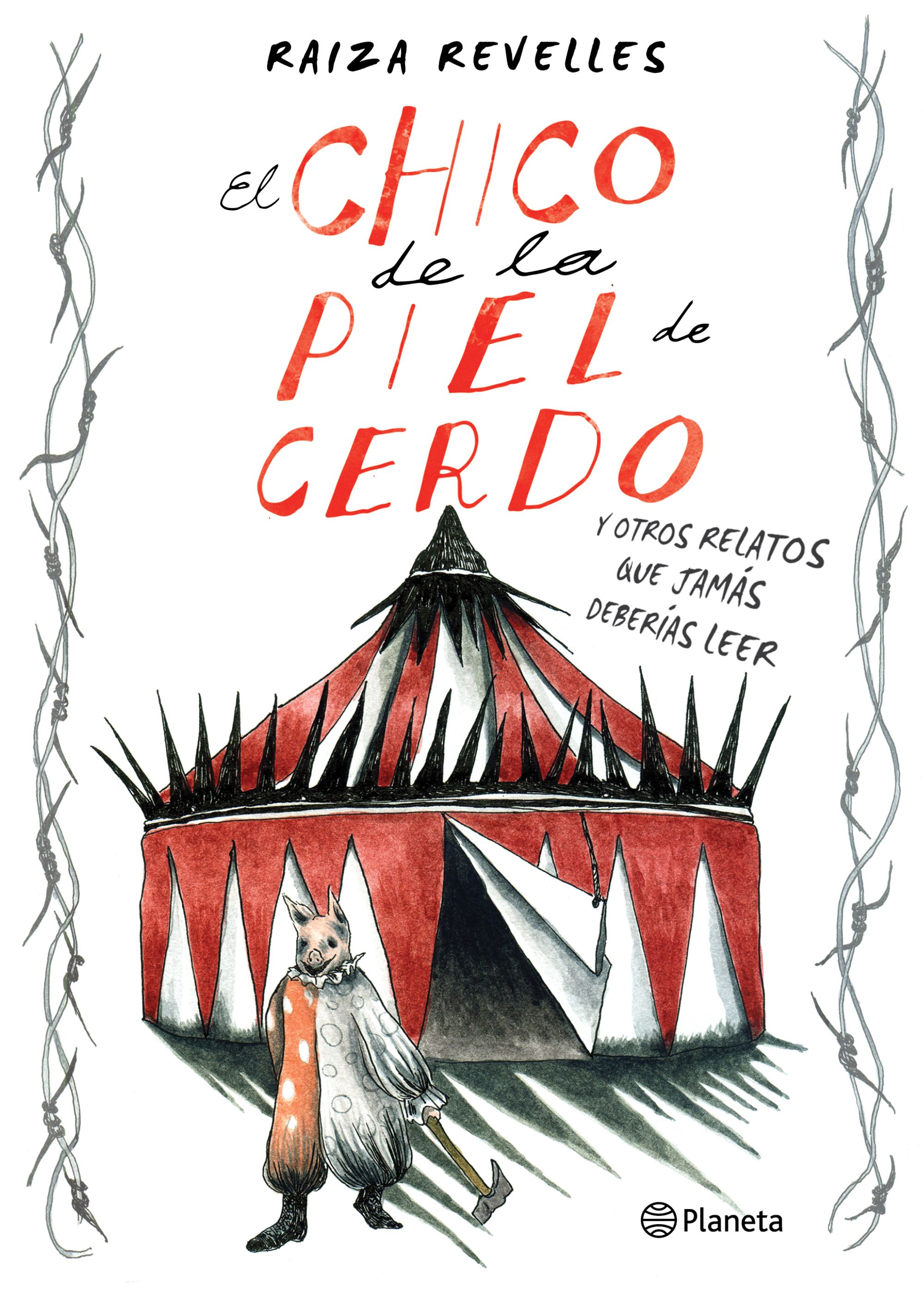 El chico de la piel de cerdo y otros relatos que jamás deberías leer