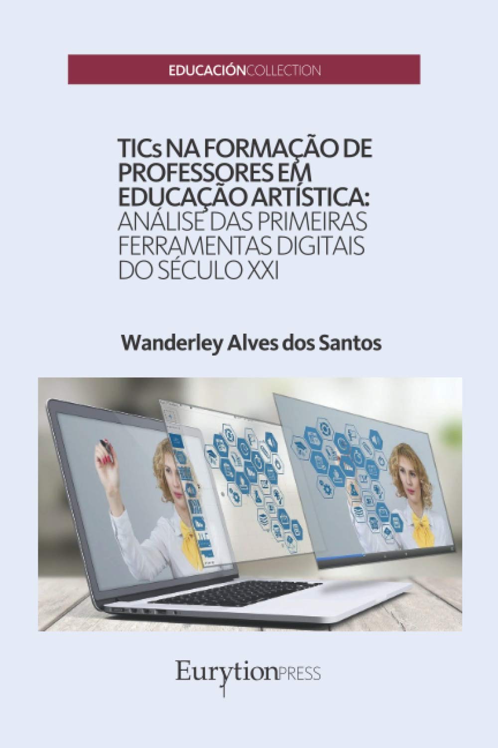 TICs na formação de professores em educação artística: análise das primeiras ferramentas digitais do século XXI