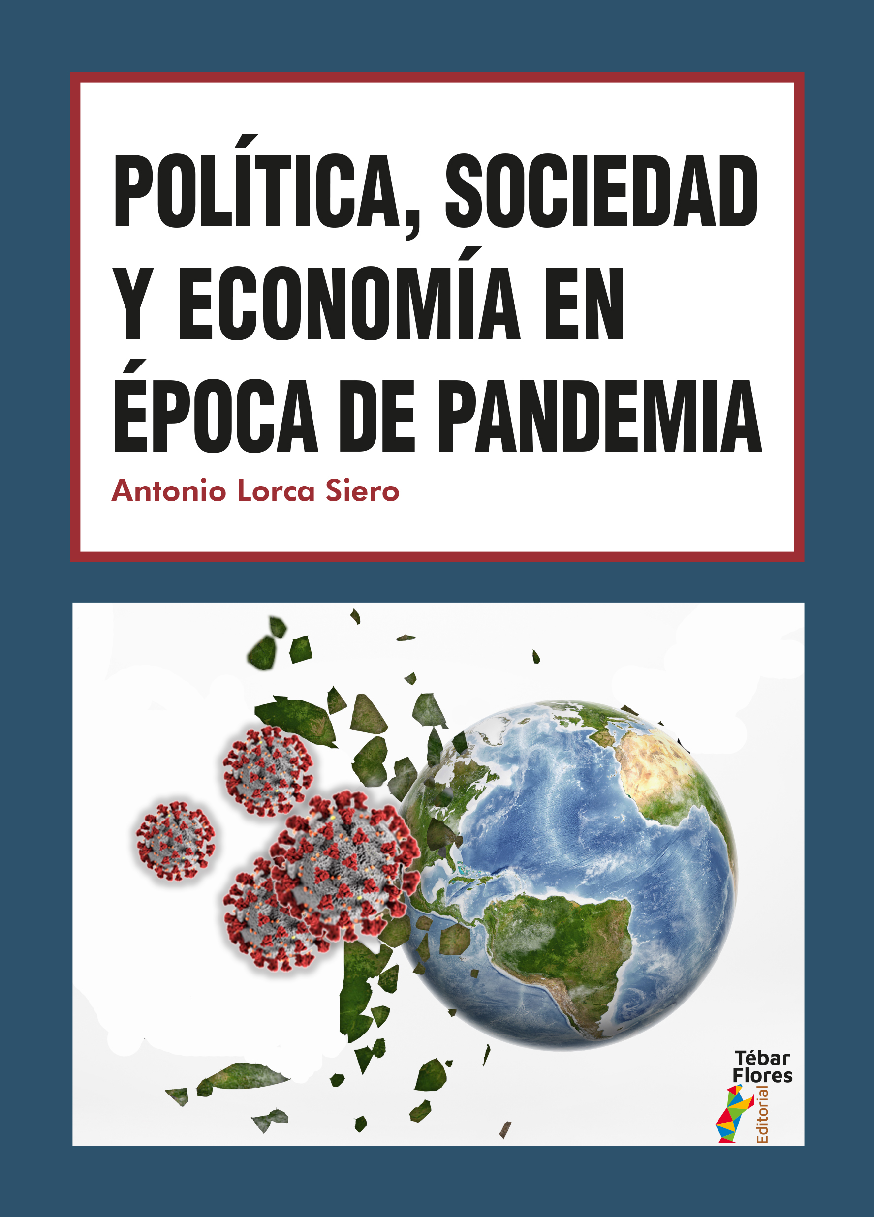 Política, sociedad y economía en época de pandemia
