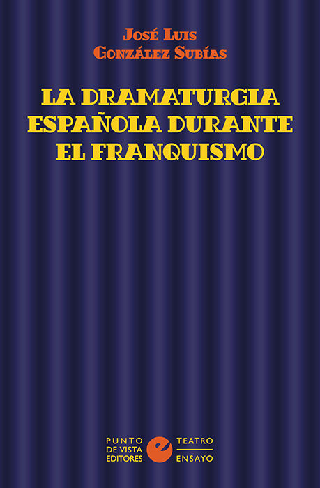 La dramaturgia española durante el franquismo