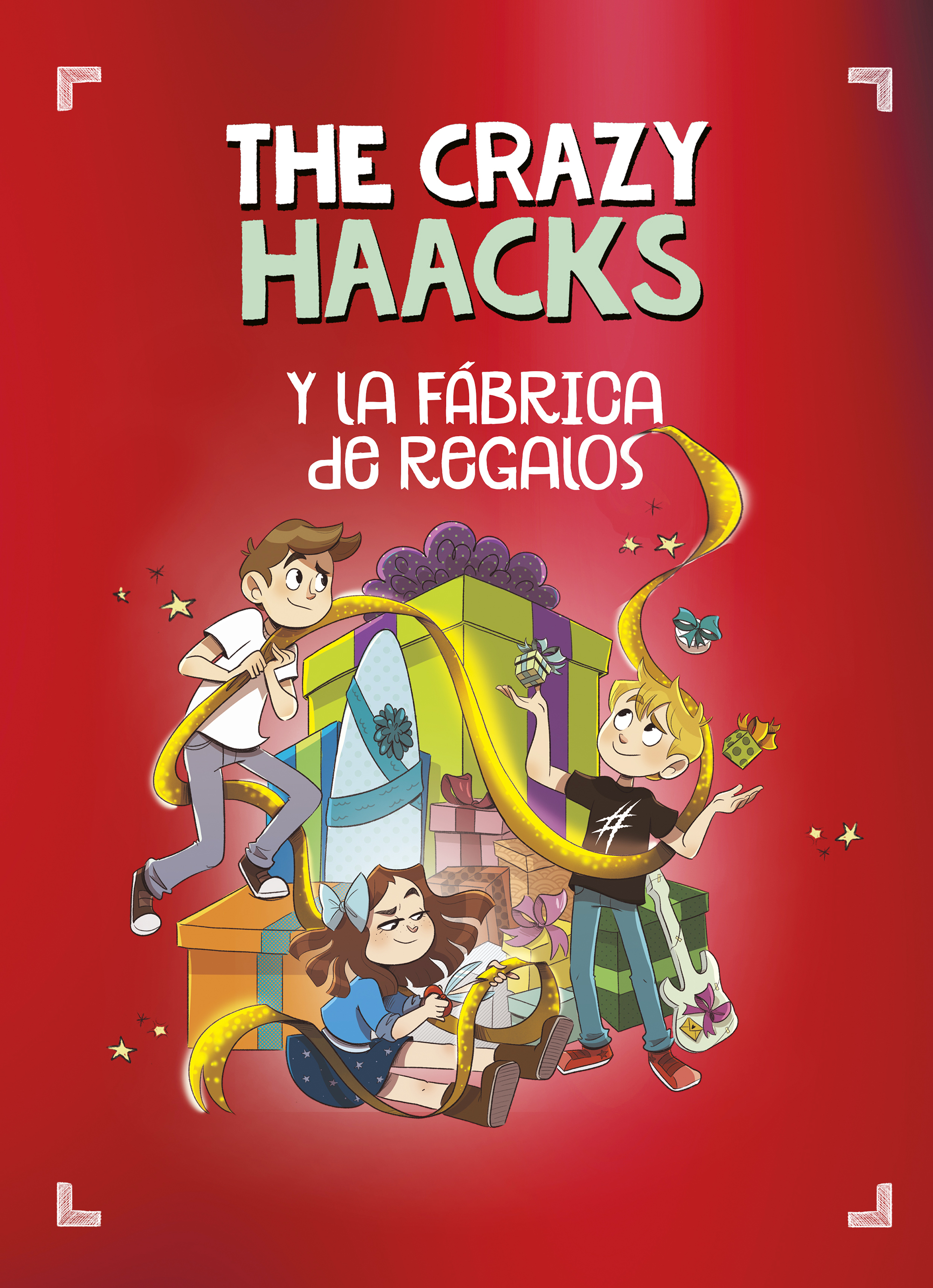 The Crazy Haacks y la fábrica de regalos (Serie The Crazy Haacks)