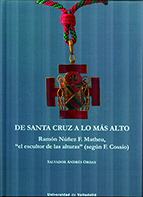 DE SANTA CRUZ A LO MÁS ALTO. RAMÓN NÚÑEZ F. MATHEU, "EL ESCULTOR DE LAS ALTURAS" (SEGÚN f. COSSÍO)