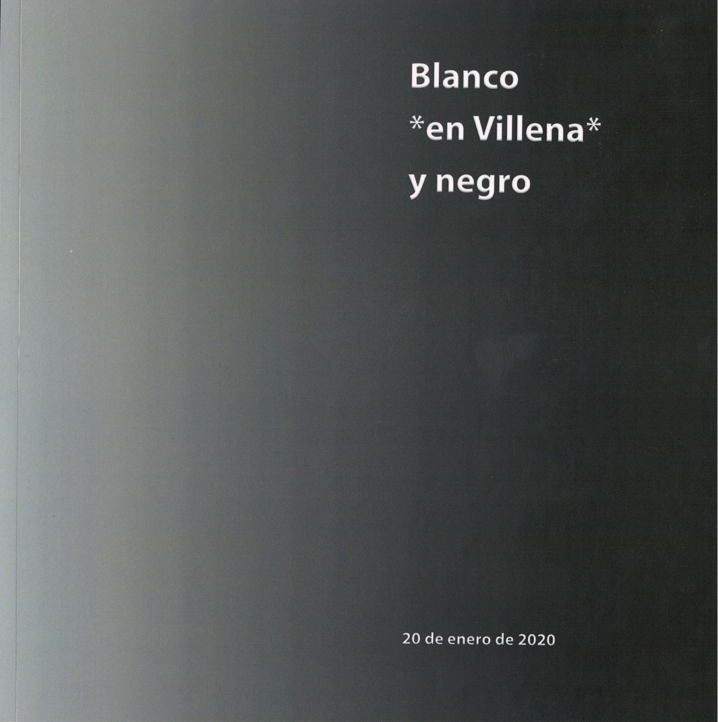 Blanco *en Villena* y negro