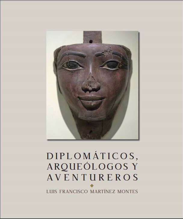Diplomáticos, arqueólogos y aventureros