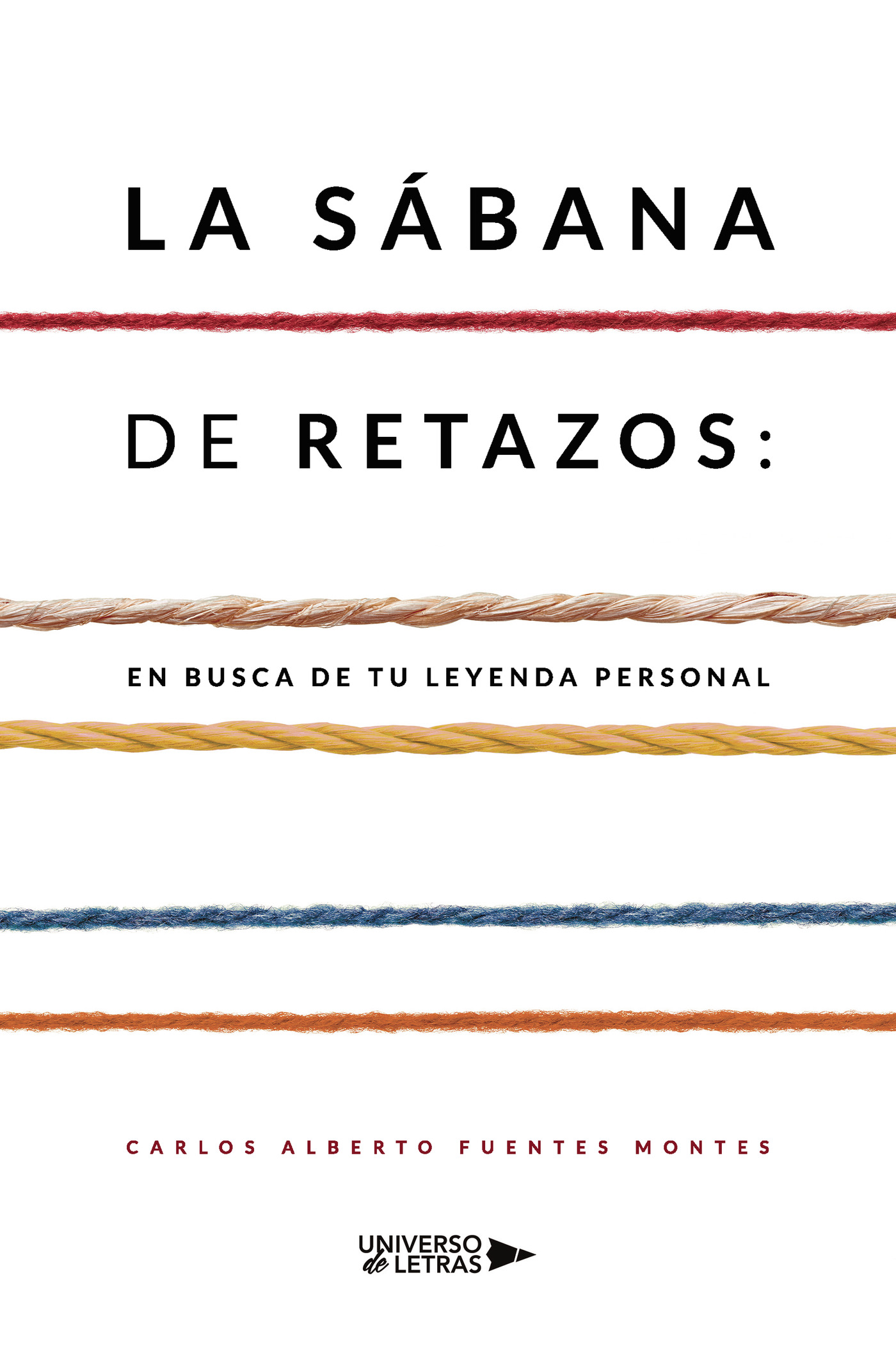 La sábana de retazos: en busca de tu leyenda personal