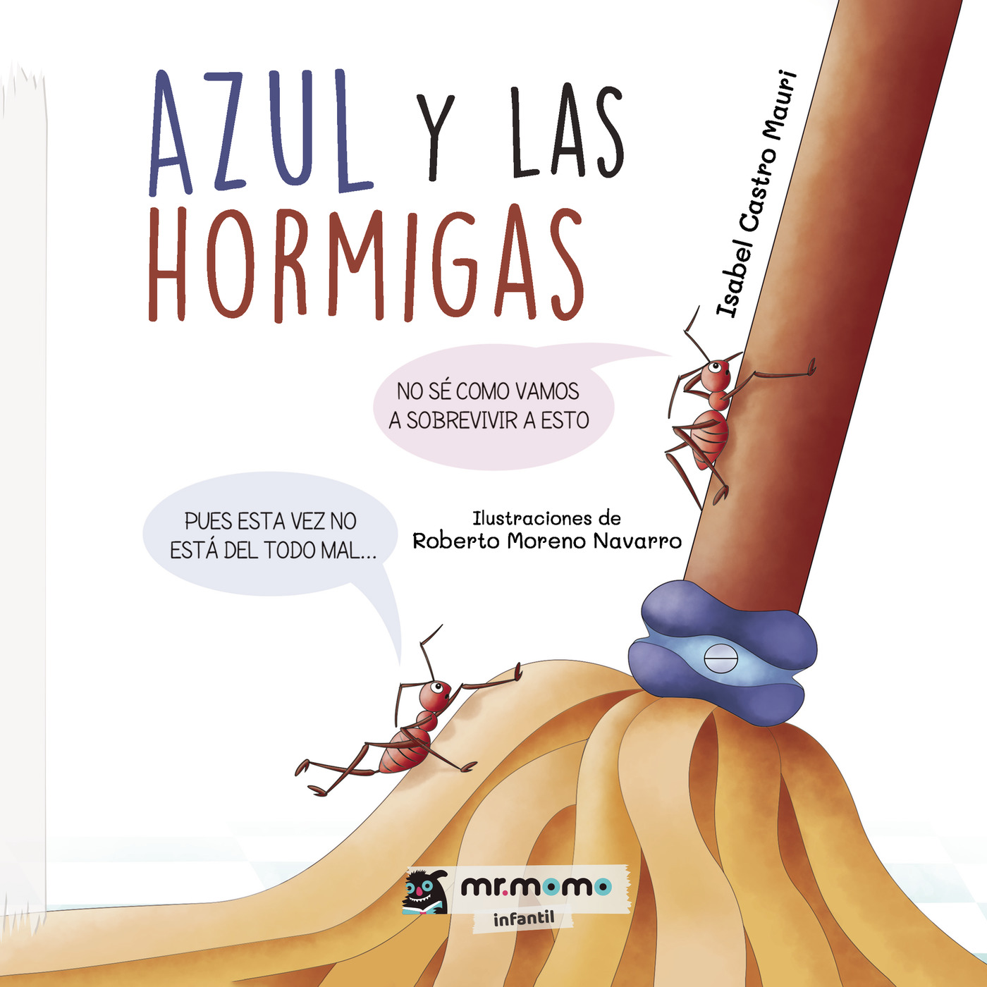 Azul y las hormigas