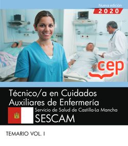 Técnico/a en Cuidados Auxiliares de Enfermería. Servicio de Salud de Castilla-La Mancha. SESCAM. Temario Vol.III