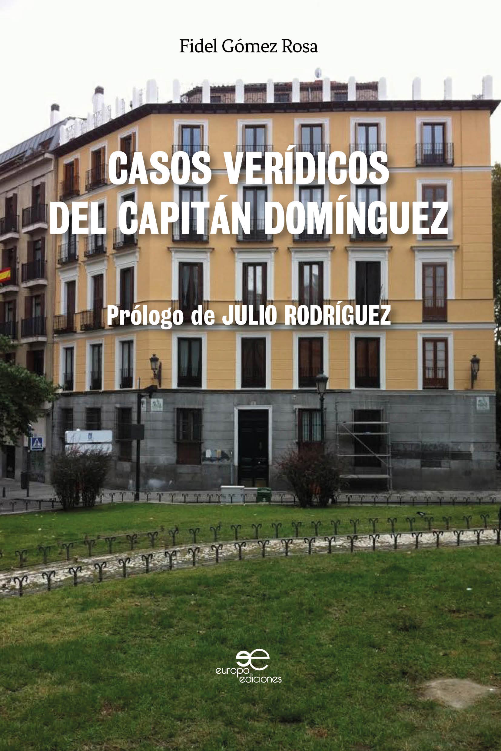 CASOS VERÍDICOS DEL CAPITÁN DOMÍNGUEZ