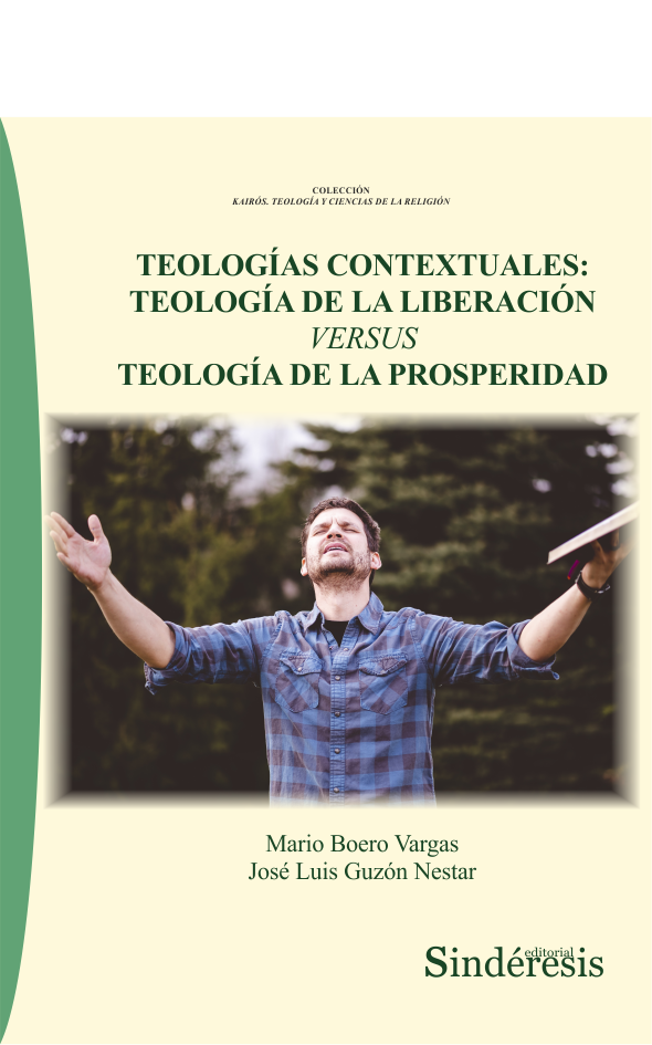 TEOLOGÍAS CONTEXTUALES: TEOLOGÍA DE LA LIBERACIÓN VERSUS TEOLOGÍA DE LA PROSPERIDAD