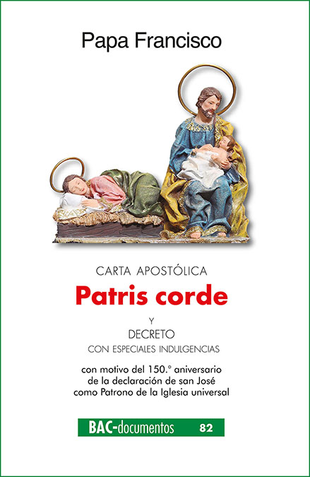 Carta apostólica "Patris corde" con motivo del 150.º aniversario de la declaración de san José como Patrono de la Iglesia universal