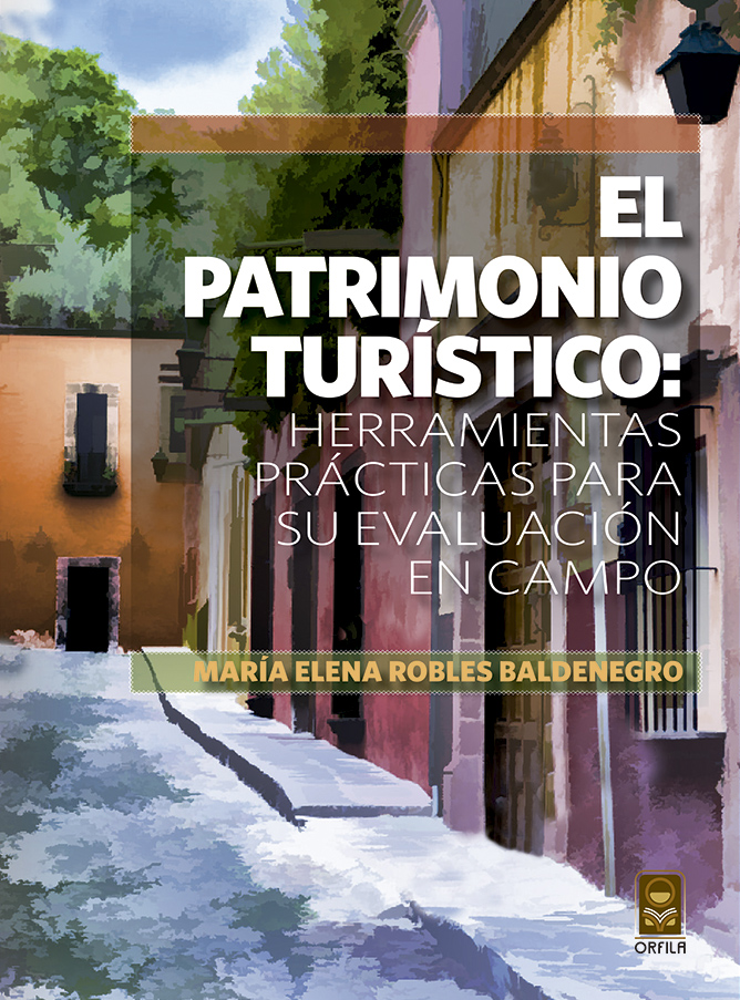 El patrimonio turístico: herramientas prácticas para su evaluación en campo