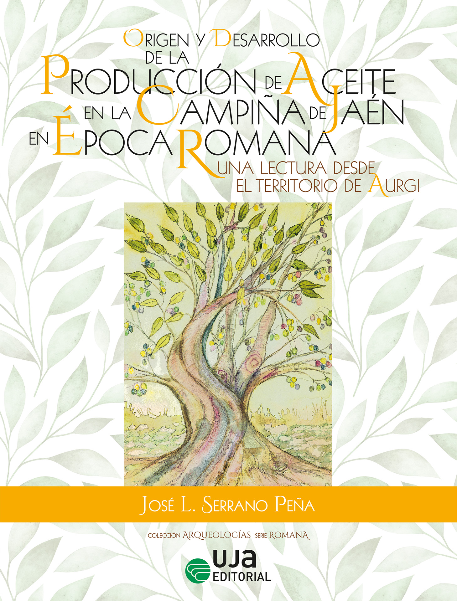 Origen y desarrollo de la producción de aceite en la campiña de Jaén en época romana