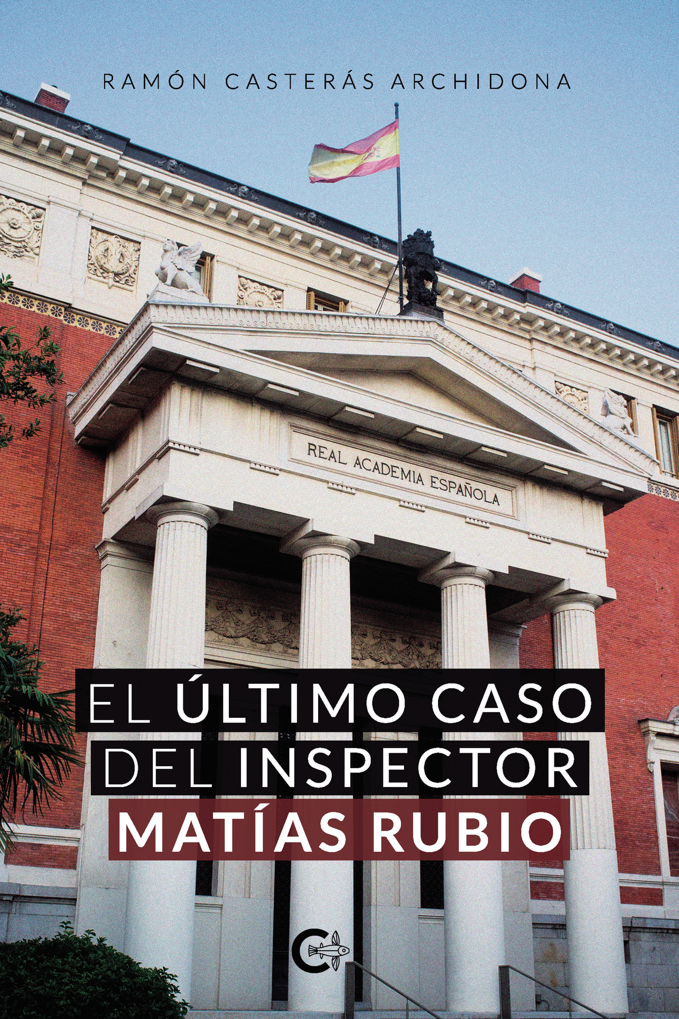 El último caso del inspector Matías Rubio