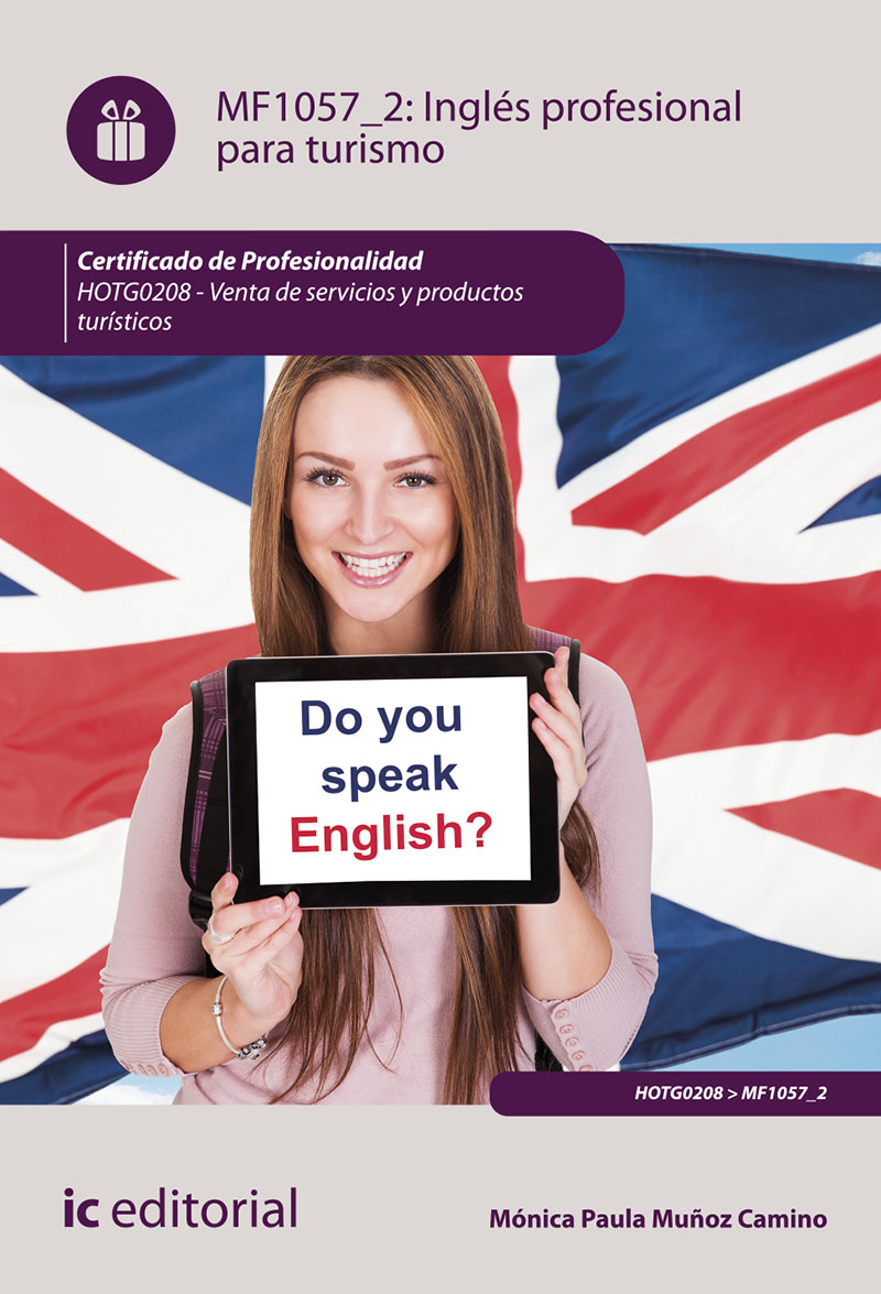 Inglés profesional para turismo. HOTG0208 - Venta de productos y servicios turísticos