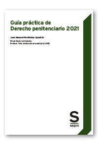 Guía práctica de Derecho penitenciario 2021
