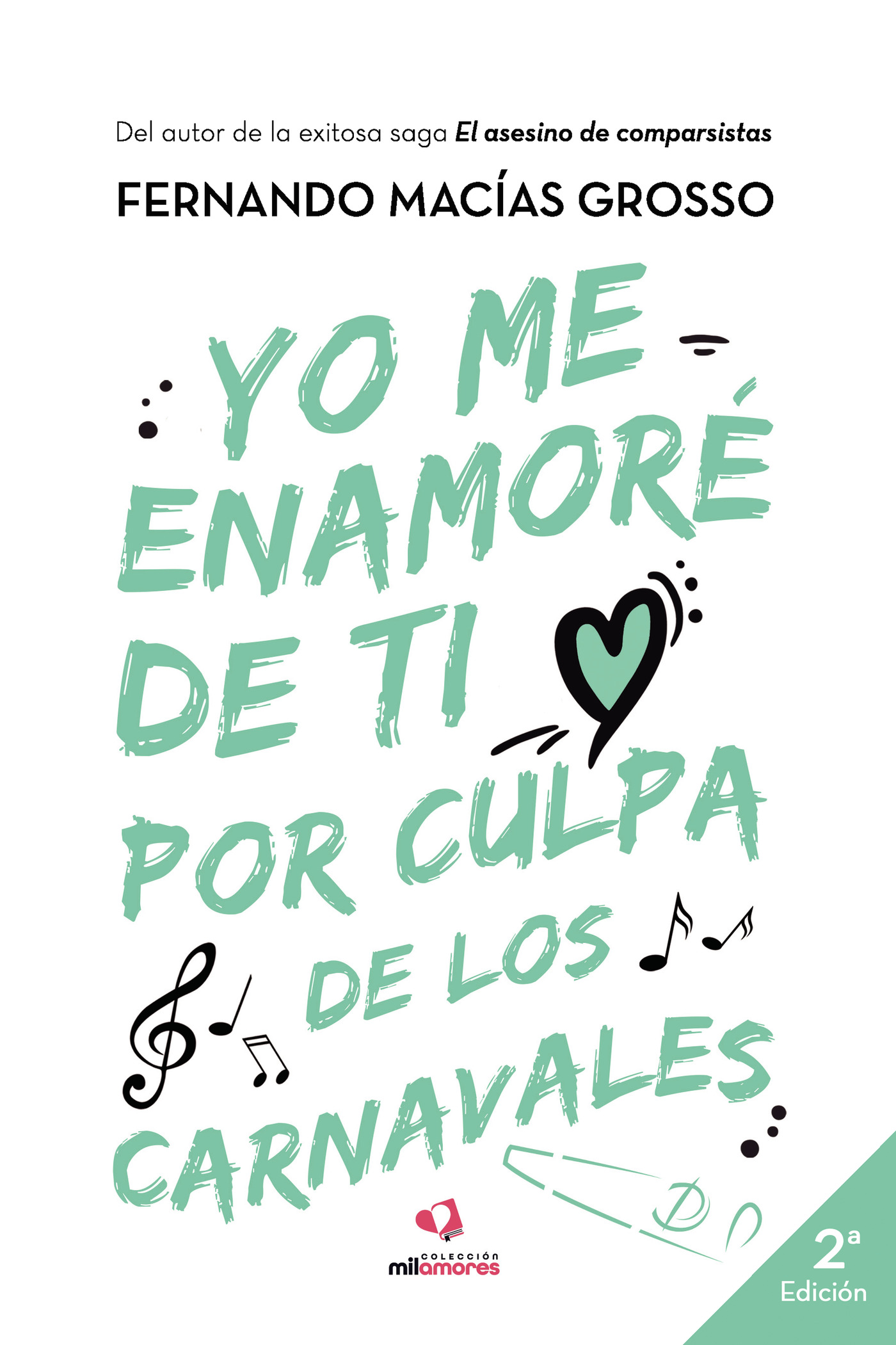 Yo me enamoré de ti por culpa de los carnavales