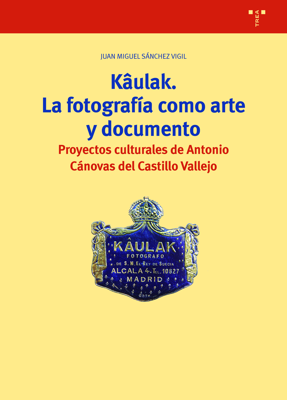 Kâulak. La fotografía como arte y documento