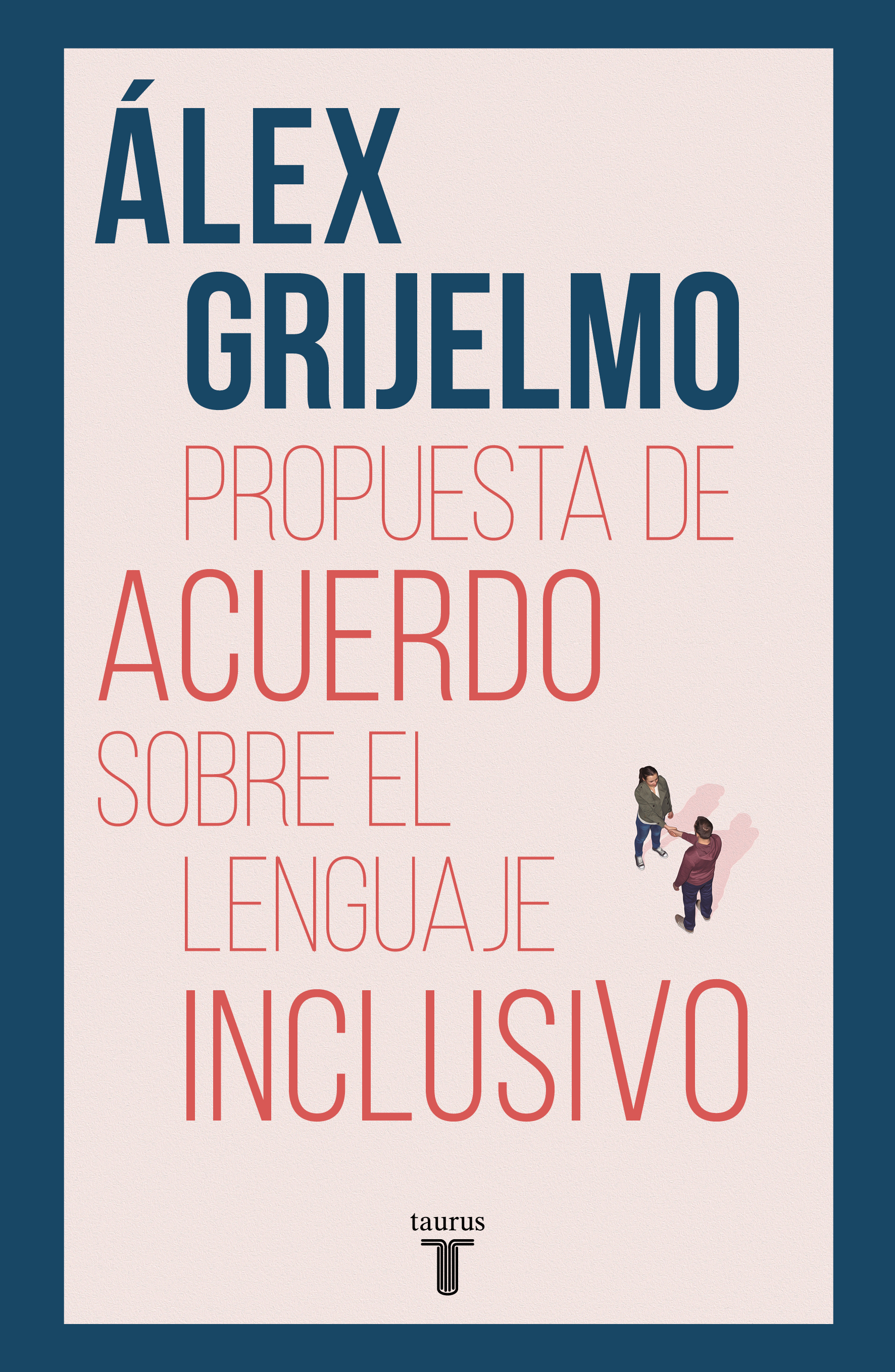 Propuesta de acuerdo sobre el lenguaje inclusivo