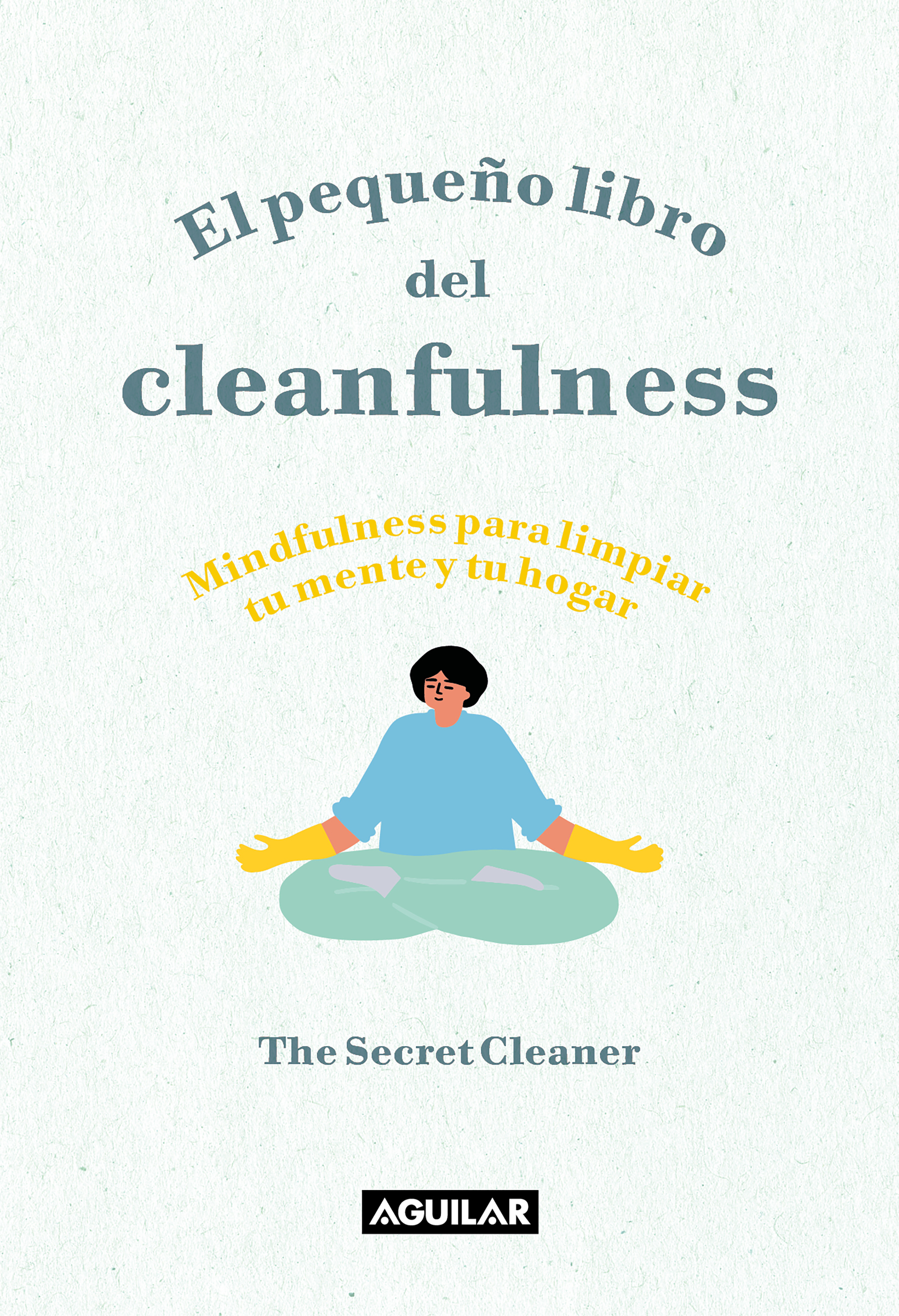 El pequeño libro del Cleanfulness