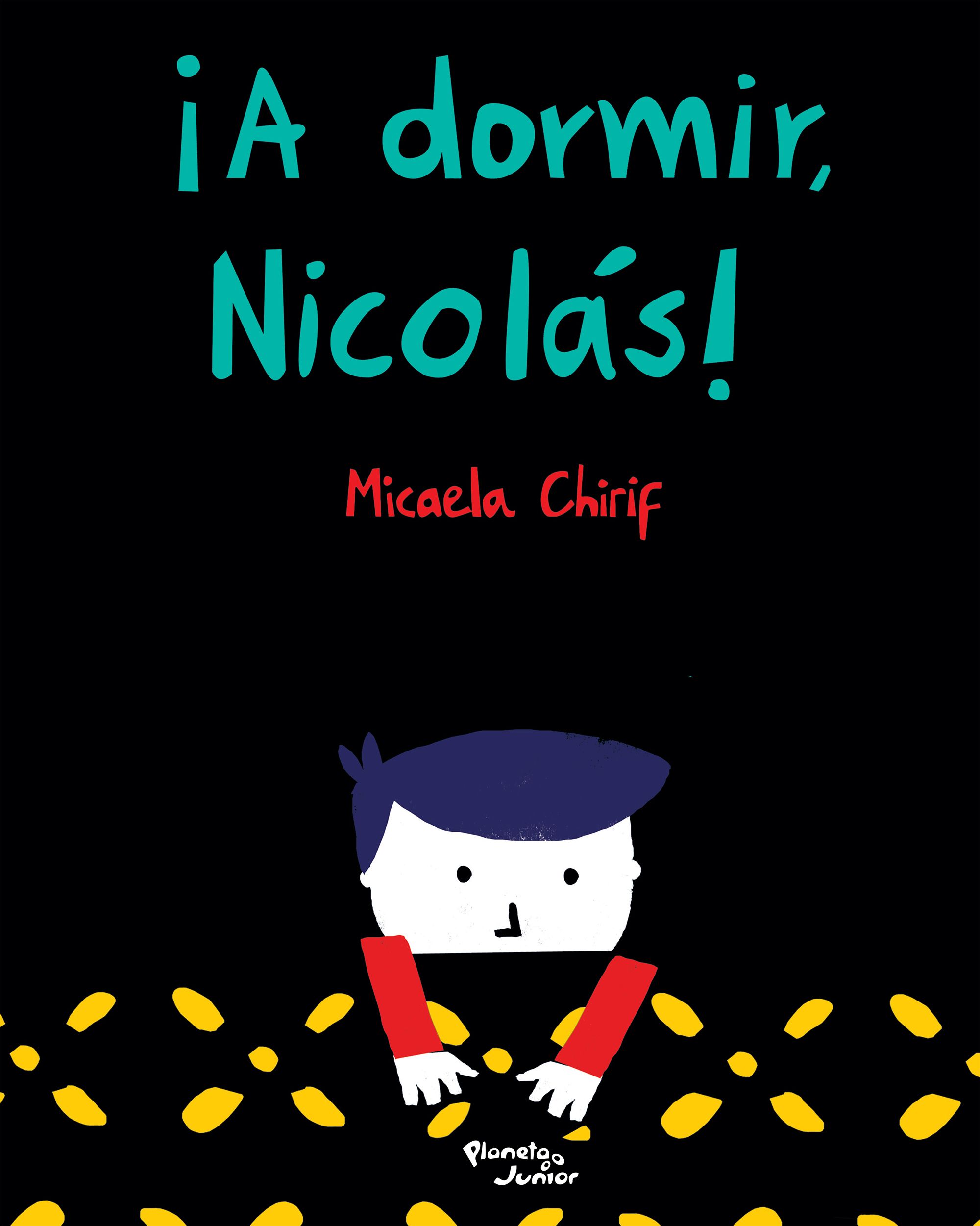 ¡A dormir,Nicolás!