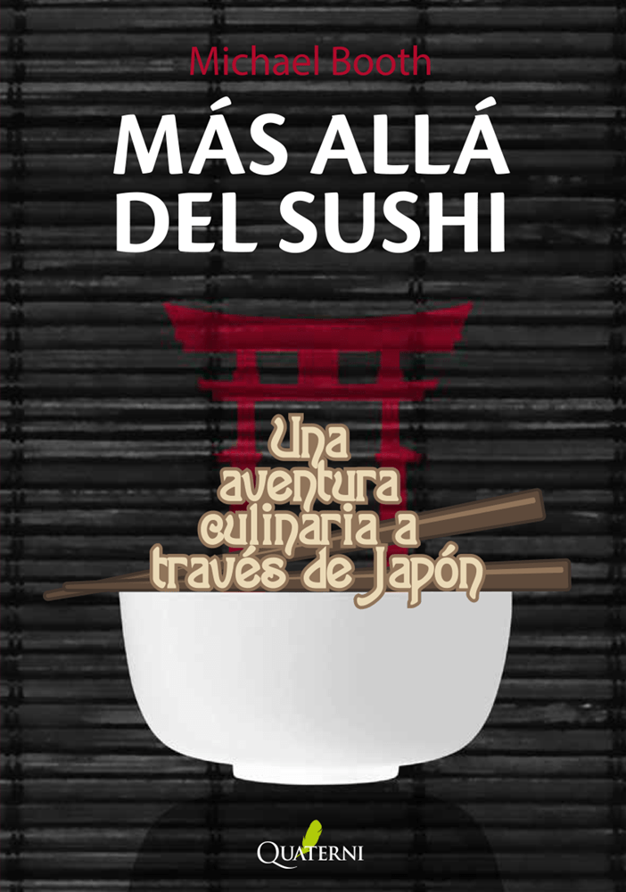 MÁS ALLÁ DEL SUSHI. Una aventura culinaria a través de Japón