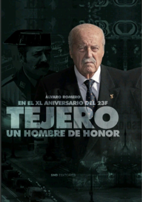 Tejero un hombre de honor