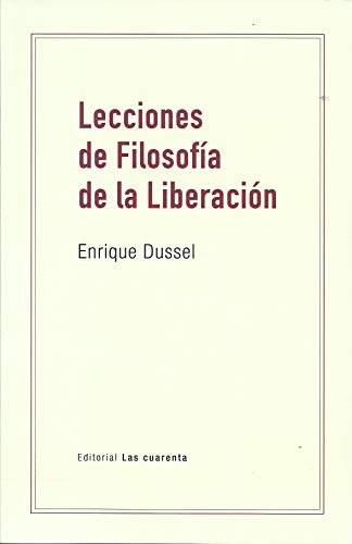Lecciones de Filosofía de la liberación