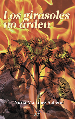Los girasoles no arden