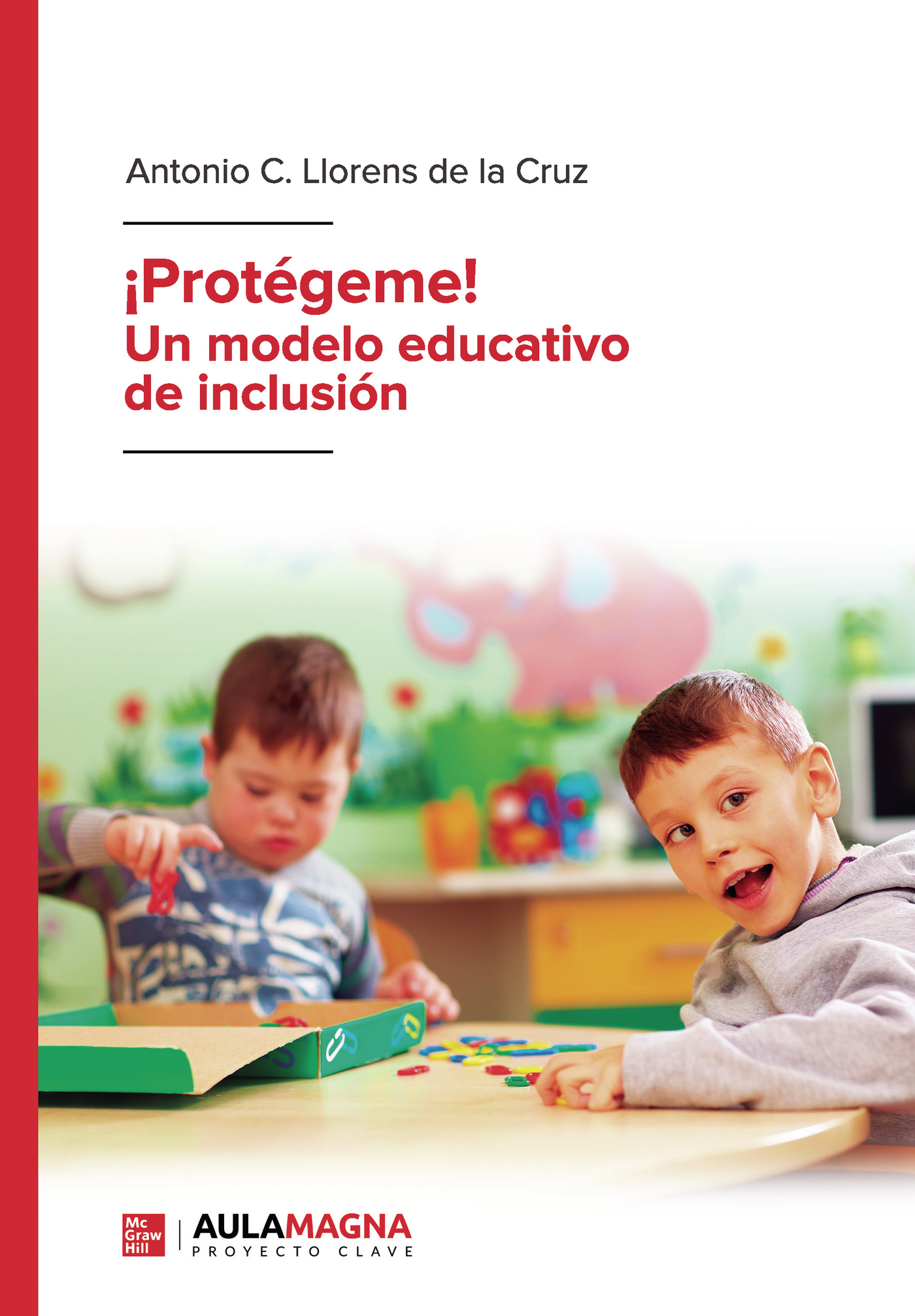 Protégeme  Un modelo educativo de inclusión