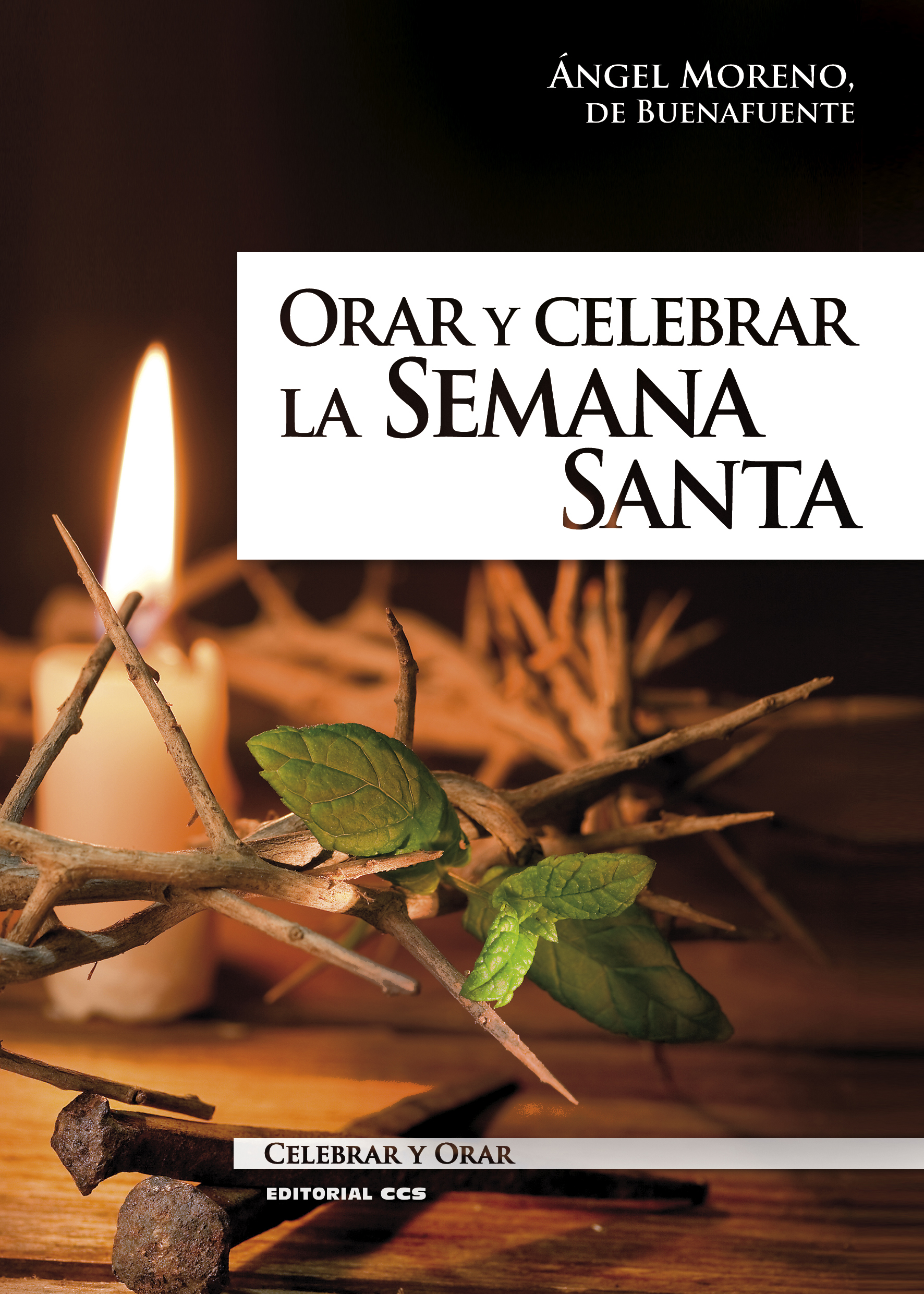Orar y celebrar la Semana Santa 