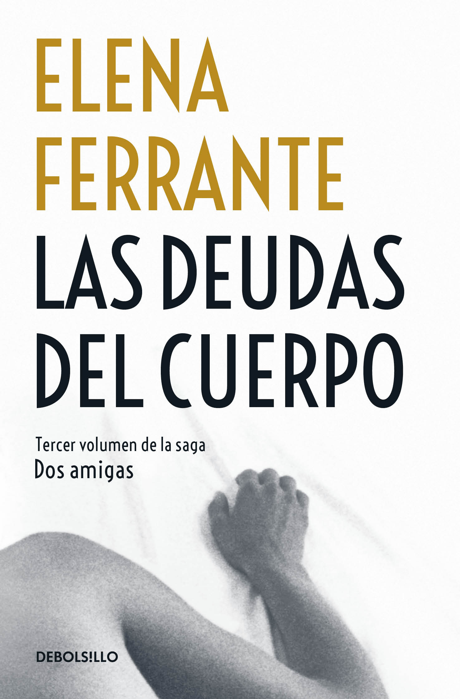 Dos amigas 3 - Las deudas del cuerpo