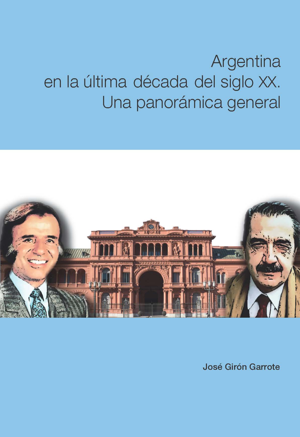 Argentina en la última década del siglo XX. Una panorámica general
