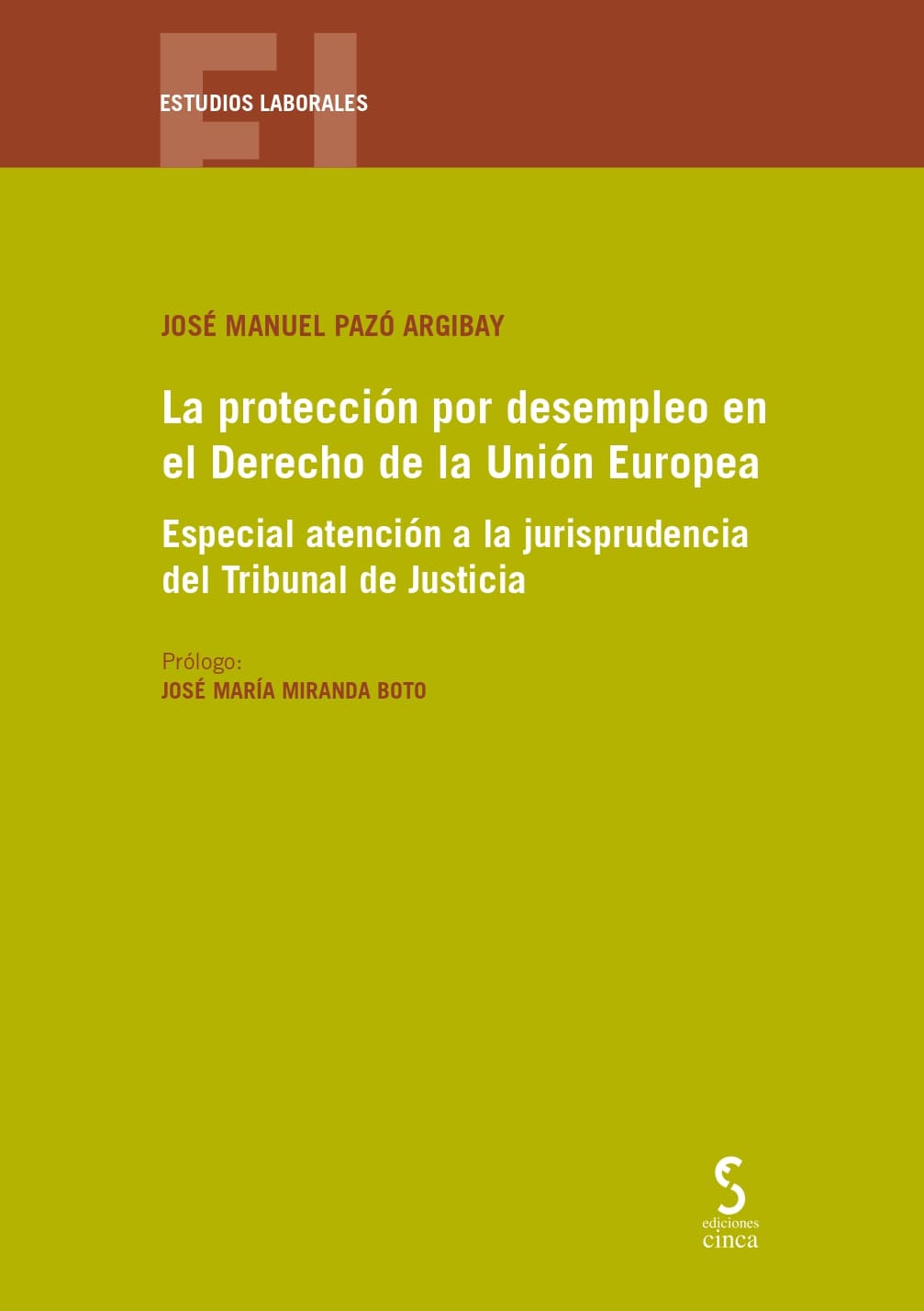 La protección por desempleo en el Derecho de la Unión Europea