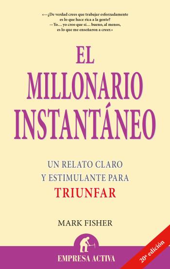 El millonario instántaneo