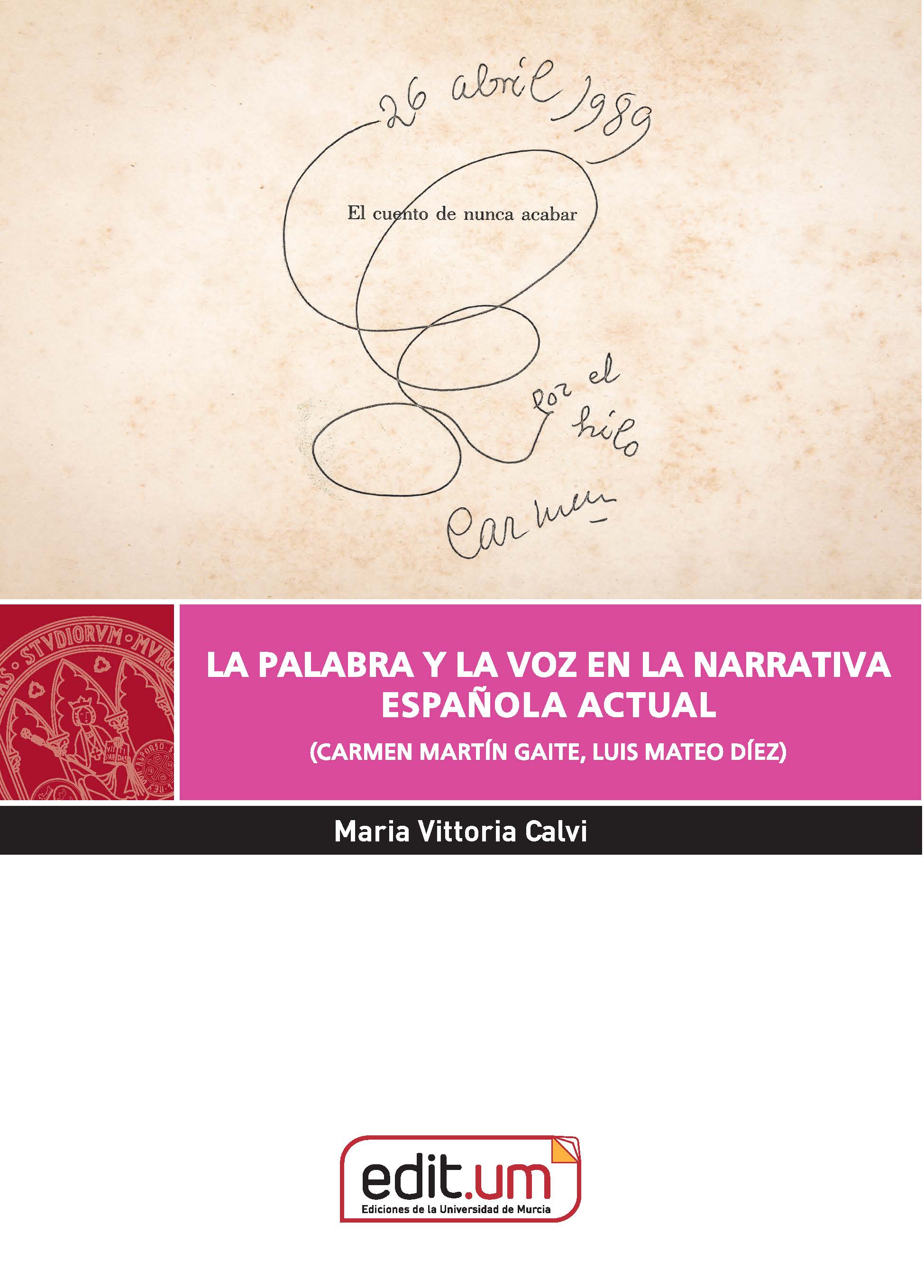 La Palabra y la Voz en la Narrativa Española Actual