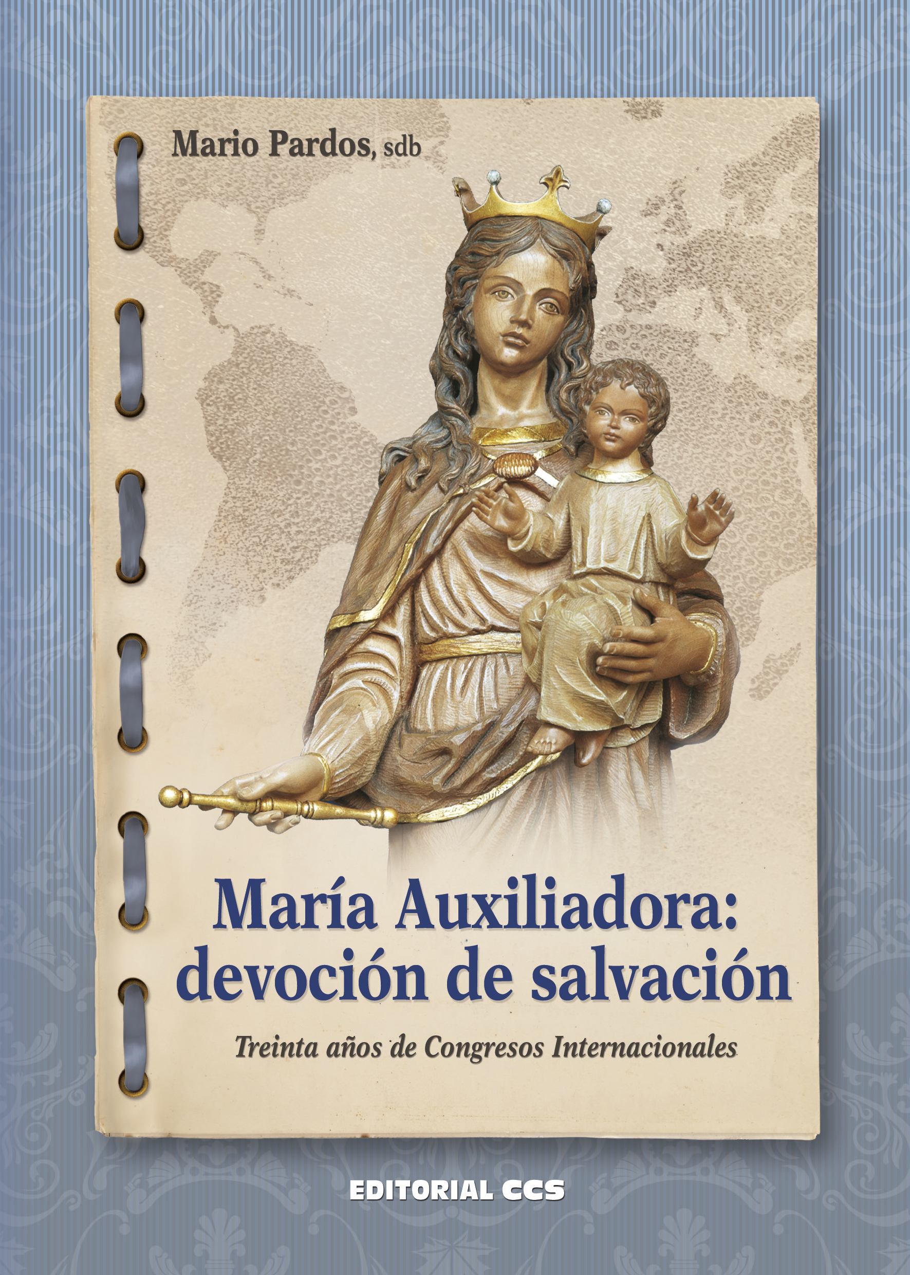 María Auxiliadora, devoción de salvación 