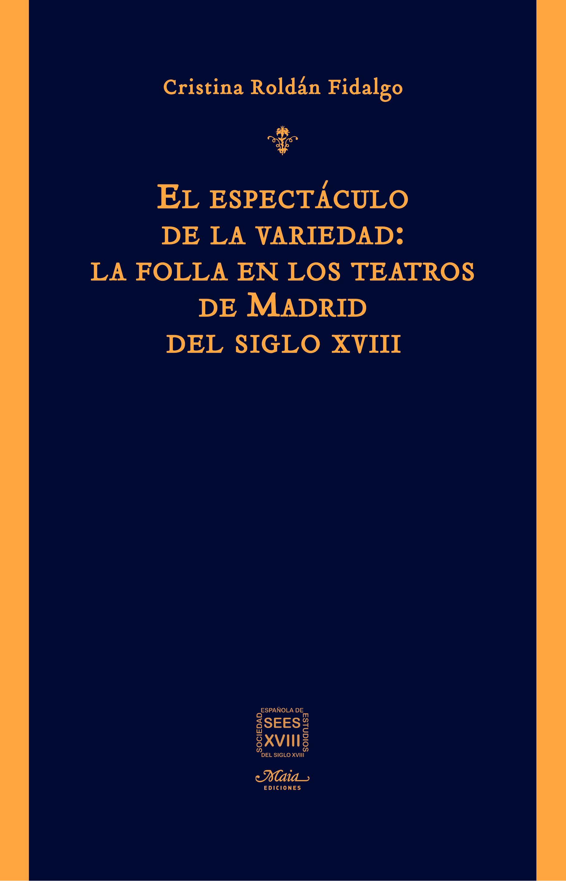 El espectáculo de la variedad: la folla en los teatros de Madrid del siglo XVIII