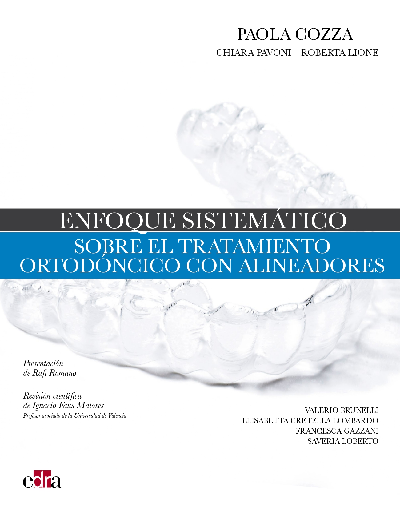 Enfoque sistemático sobre el tratamiento ortodóncico con alineadores