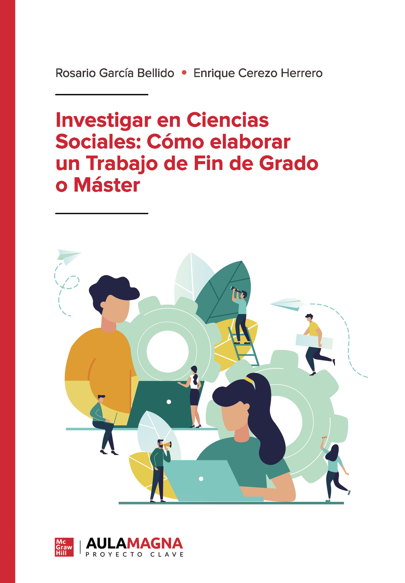Investigar en Ciencias Sociales: Cómo elaborar un Trabajo de Fin de Grado o Máster