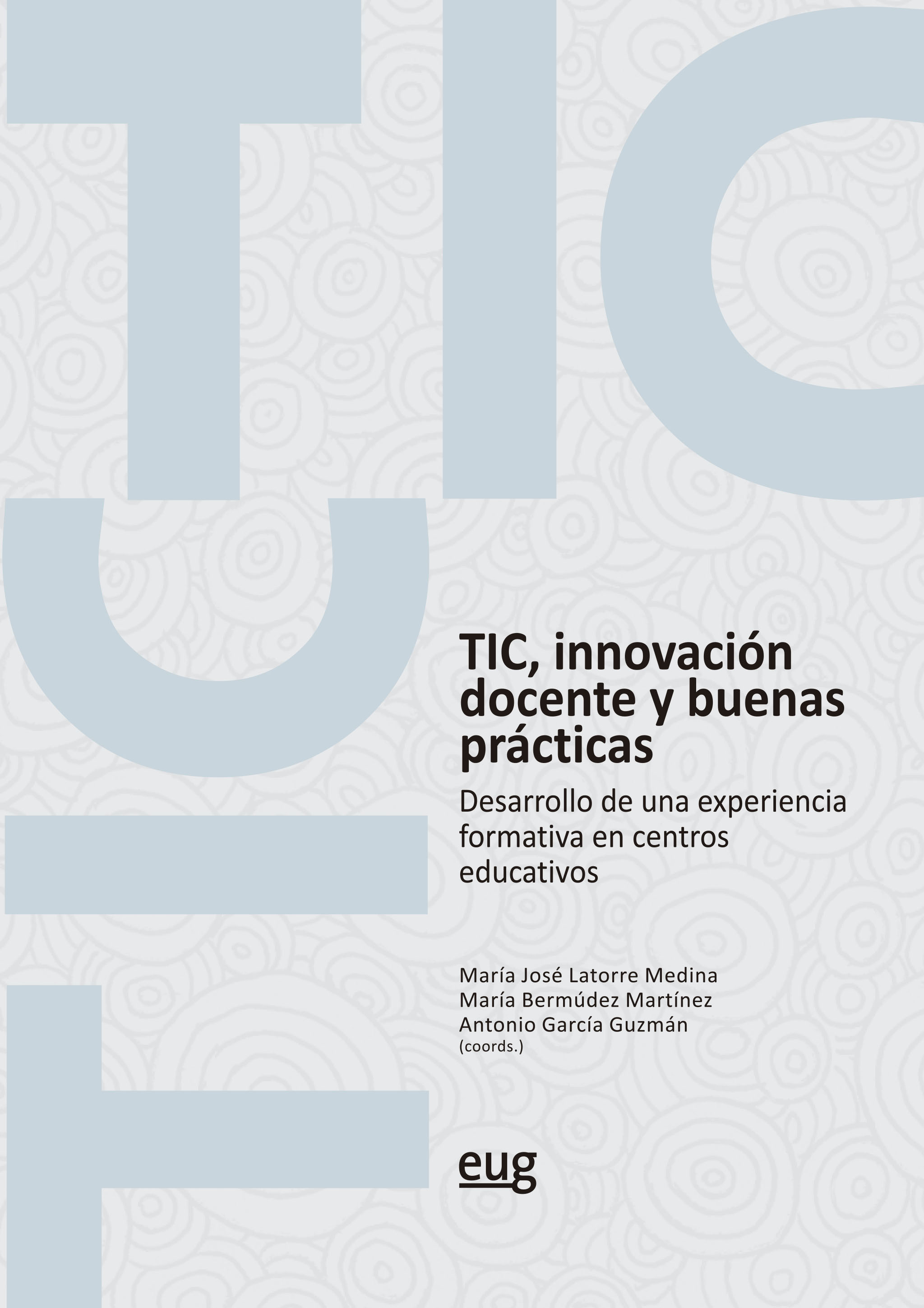 Tic, innovación docente y buenas prácticas