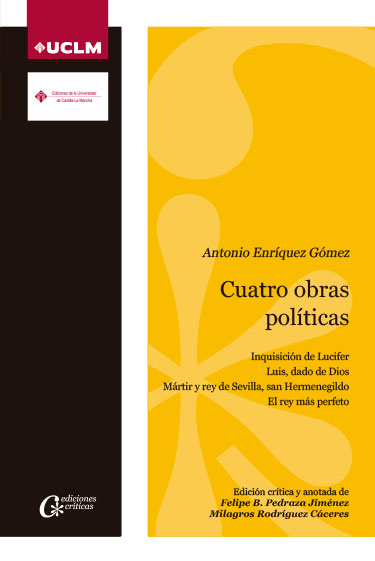 Cuatro obras políticas. Antonio Enríquez Gómez