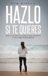 HAZLO SI TE QUIERES