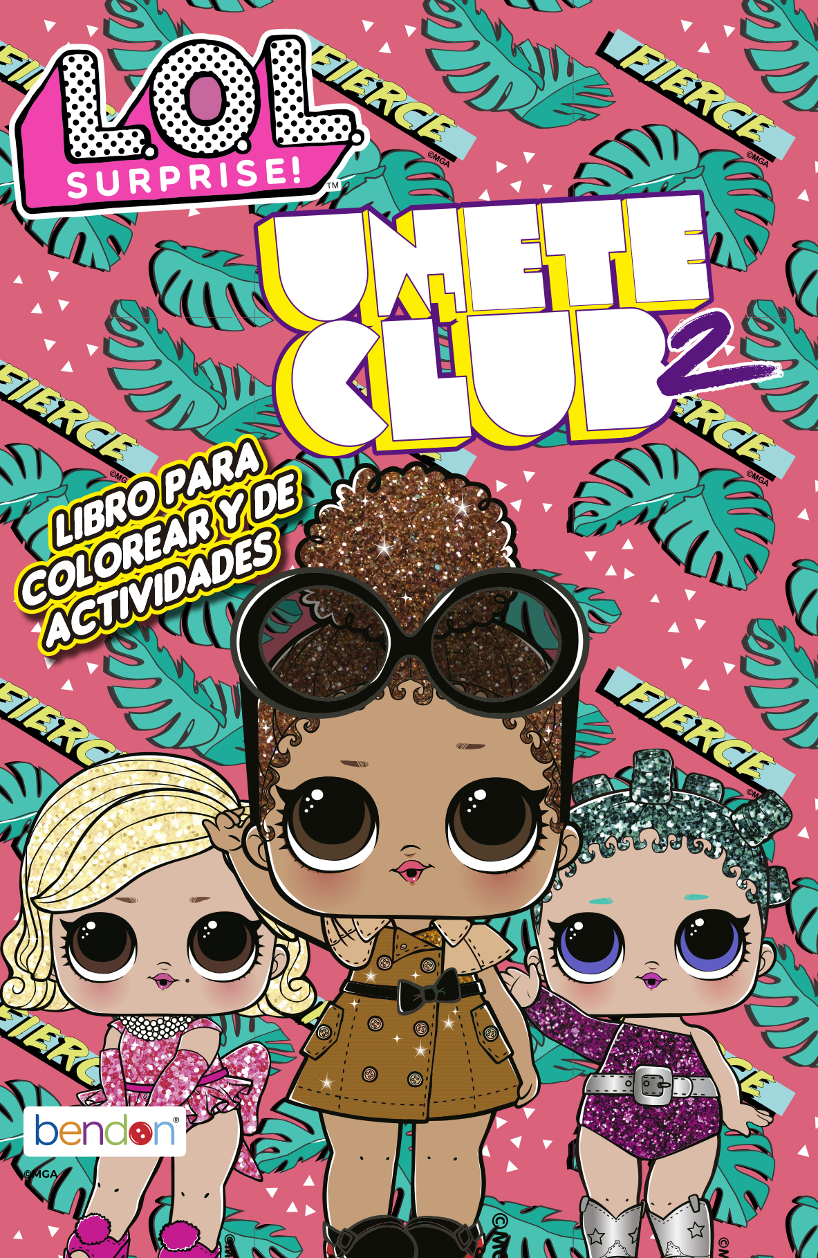 L.O.L. surprise! libro para coloreary de actividades unete al club 2