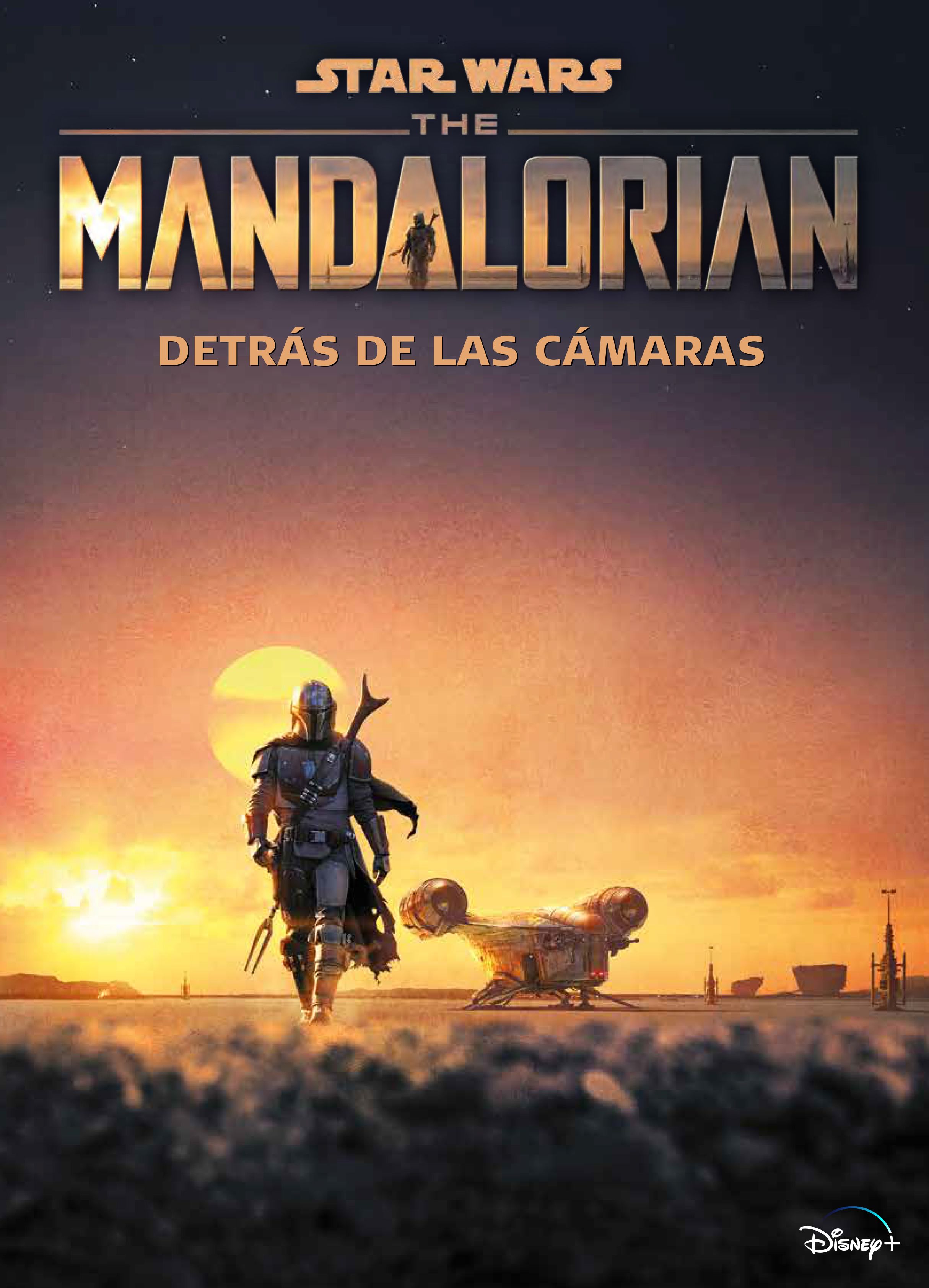 Star Wars. The Mandalorian. Detrás de las cámaras
