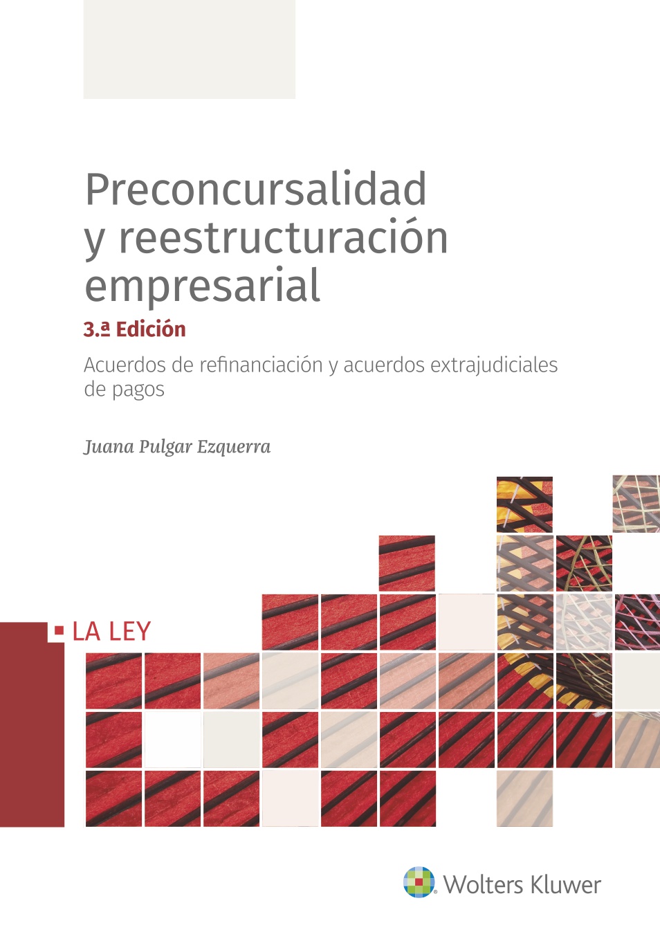 Preconcursalidad y reestructuración empresarial (3.ª Edición)