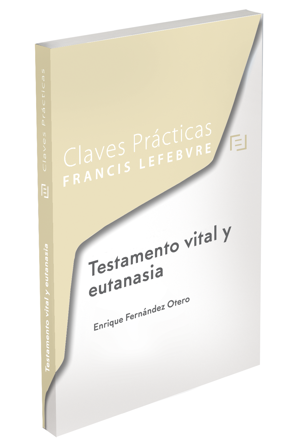 Claves Prácticas Testamento Vital y Eutanasia